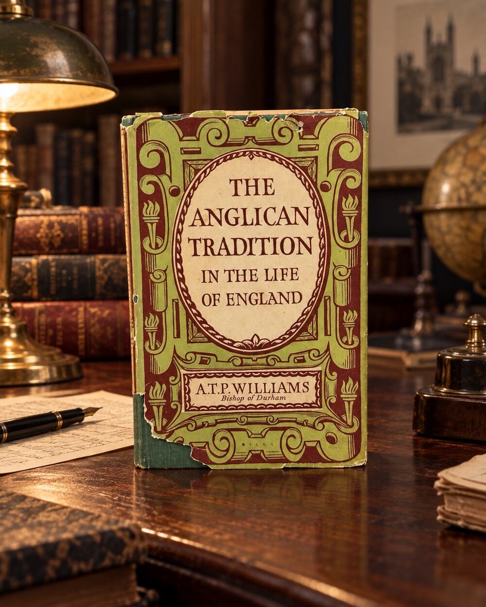 1947 The Anglican Tradition in the Life of England A.T.P. Williams 1st Edition
